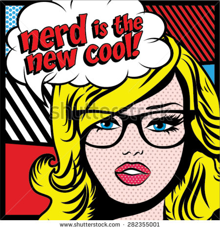 stock-vector-pop-art-woman-with-glasses-nerd-is-the-new-cool-sign-vector-illustration-282355001